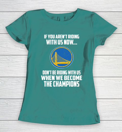 NBA Golden State Warriors Basketball We Become The Champions Women's T-Shirt 10