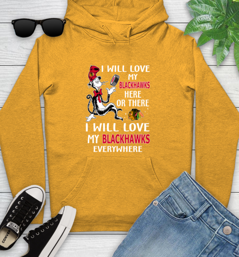 NHL Hockey Chicago Blackhawks I Will Love My Blackhawks Everywhere Dr Seuss Shirt Youth Hoodie 2