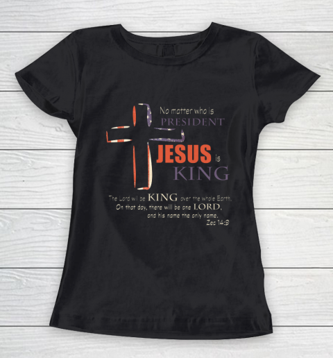 Christian Political Election T Shirt Jesus is King Women's T-Shirt