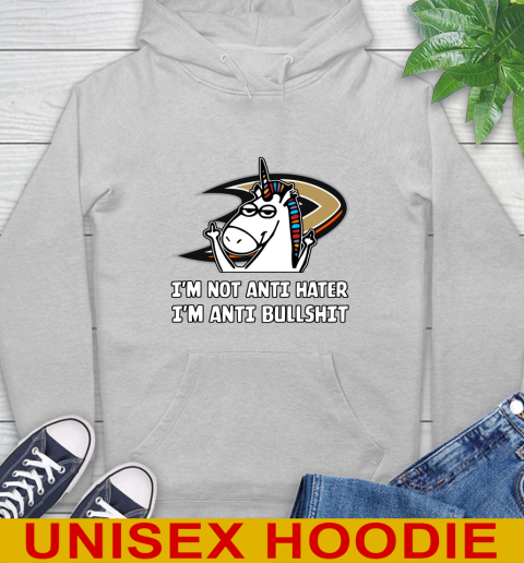 Anaheim Ducks NHL Hockey Unicorn I'm Not Anti Hater I'm Anti Bullshit Hoodie 6