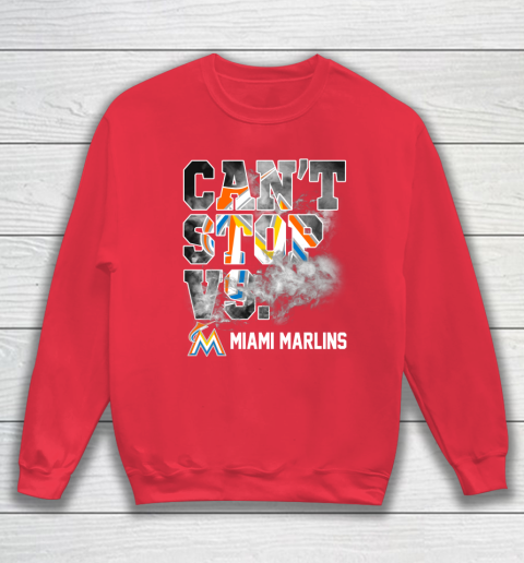 MLB Miami Marlins Baseball Can't Stop Vs Marlins Sweatshirt 7