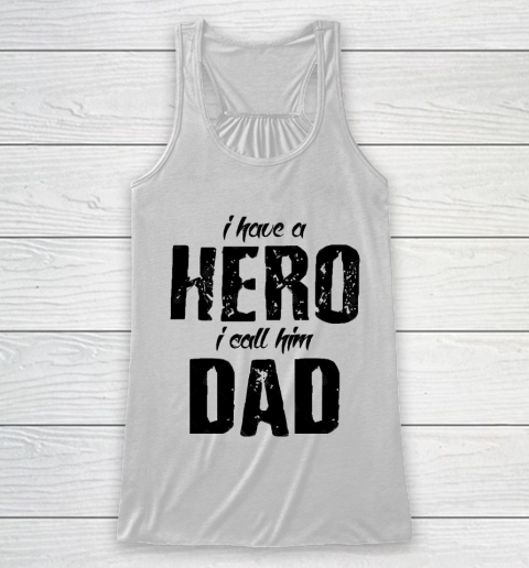 Father's Day Funny Gift Ideas Apparel  Hero Called Dad Racerback Tank