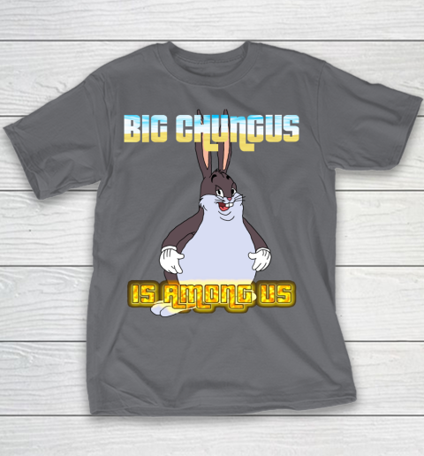 Big Chungus Is Among us shirt Youth T-Shirt 5