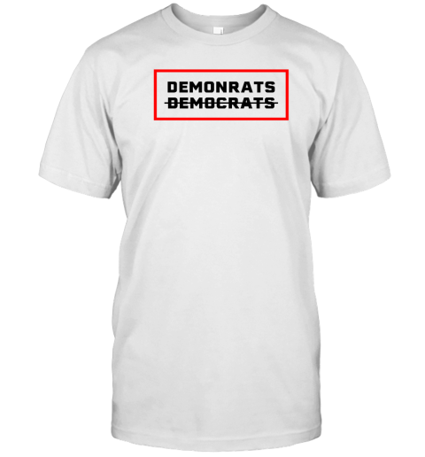 Demonrats Anti Democrats T