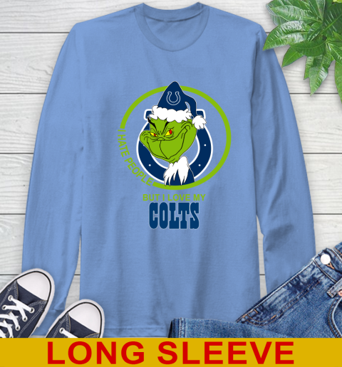 Indianapolis Colts NFL Christmas Grinch I Hate People But I Love My Favorite Football Team Long Sleeve T-Shirt 11
