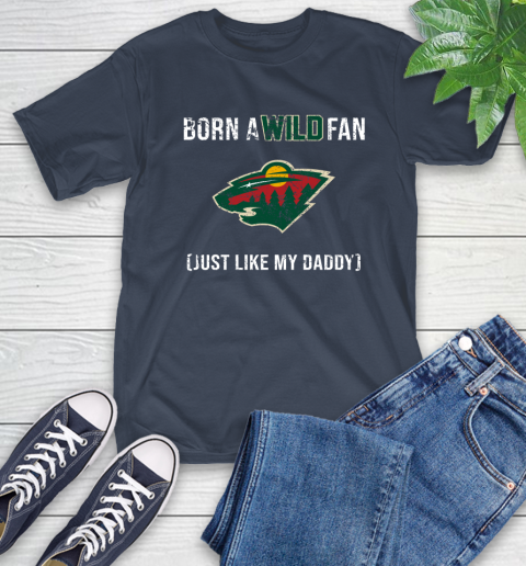 NHL Minnesota Wild Hockey Loyal Fan Just Like My Daddy Shirt T-Shirt 3