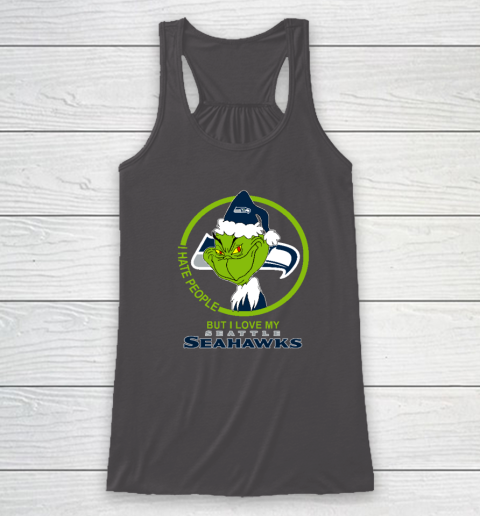 Seattle Seahawks NFL Christmas Grinch I Hate People But I Love My Favorite Football Team Racerback Tank 6