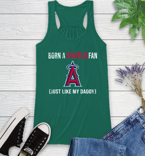 MLB Baseball Los Angeles Angels Loyal Fan Just Like My Daddy Shirt Racerback Tank 4