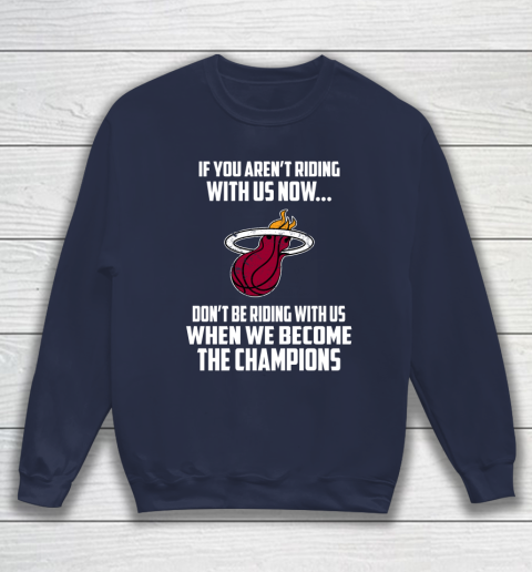NBA Miami Heat Basketball We Become The Champions Sweatshirt 2