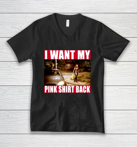 I Want My Pink Shirt Back Mean Girls V-Neck T-Shirt