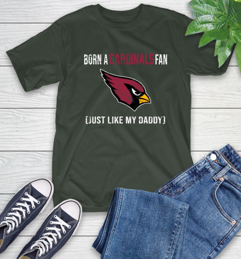NFL Arizona Cardinals Football Loyal Fan Just Like My Daddy Shirt T-Shirt 6