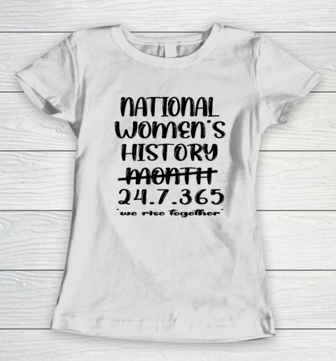 National Women's History Month 2024 24.7.365 Women's T-Shirt