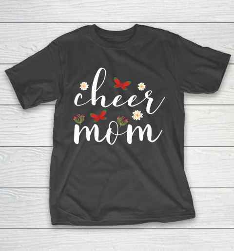 Mother's Day Funny Gift Ideas Apparel  cheer mom Gift T Shirt T-Shirt