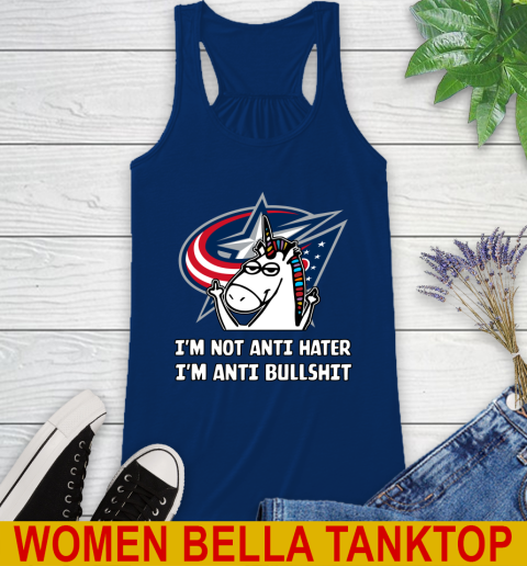 Columbus Blue Jackets NHL Hockey Unicorn I'm Not Anti Hater I'm Anti Bullshit Racerback Tank 9