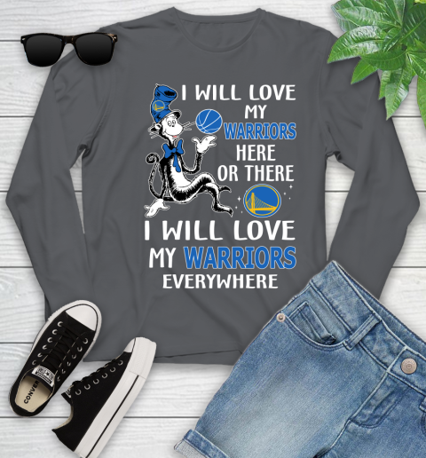 NBA Basketball Golden State Warriors I Will Love My Warriors Everywhere Dr Seuss Shirt Youth Long Sleeve 8