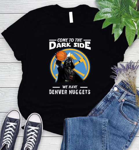 NBA Come To The Dark Side We Have Denver Nuggets Star Wars Darth Vader Basketball Women's T-Shirt