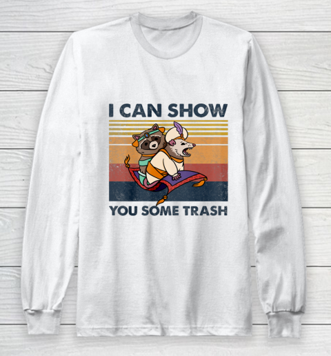 I Can Show You Some Trash Retro Vintage Long Sleeve T-Shirt