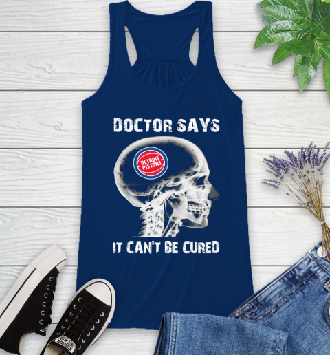 NBA Detroit Pistons Basketball Skull It Can't Be Cured Shirt Racerback Tank 6