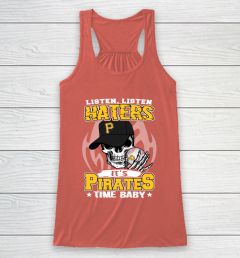 Listen Haters It is PIRATES Time Baby MLB Racerback Tank 3