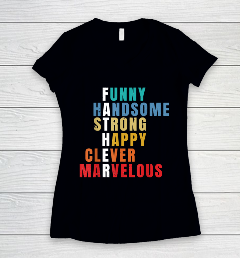 Father  Funny Handsome Strong Happy Clever Marvelous Women's V-Neck T-Shirt