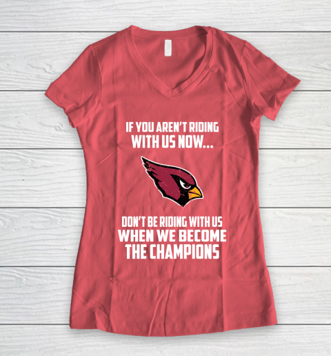 NFL Arizona Cardinals Football We Become The Champions Women's V-Neck T-Shirt 4