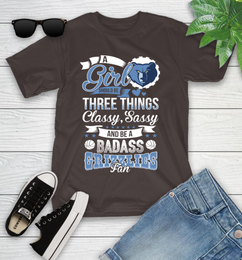 Memphis Grizzlies NBA A Girl Should Be Three Things Classy Sassy And A Be Badass Fan Youth T-Shirt 7
