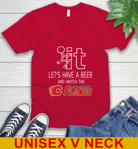 Calgary Flames Hockey NHL Let's Have A Beer And Watch Your Team Sports V-Neck T-Shirt 6