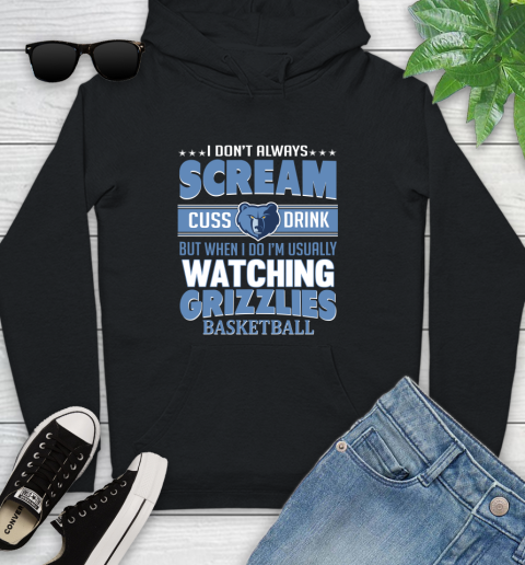 Memphis Grizzlies NBA Basketball I Scream Cuss Drink When I'm Watching My Team Youth Hoodie