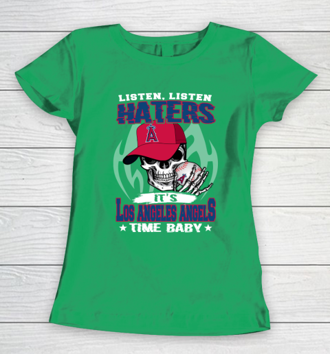 Listen Haters It is ANGELS Time Baby MLB Women's T-Shirt 5