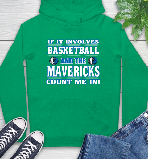 NBA If It Involves Basketball And Dallas Mavericks Count Me In Sports Hoodie 8