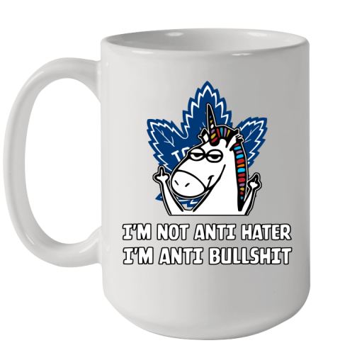 Toronto Maple Leafs NHL Hockey Unicorn I'm Not Anti Hater I'm Anti Bullshit Ceramic Mug 15oz