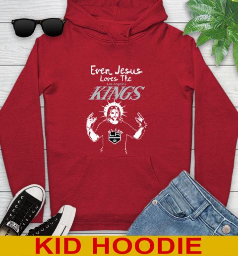 Los Angeles Kings NHL Hockey Even Jesus Loves The Kings Shirt Youth Hoodie 11