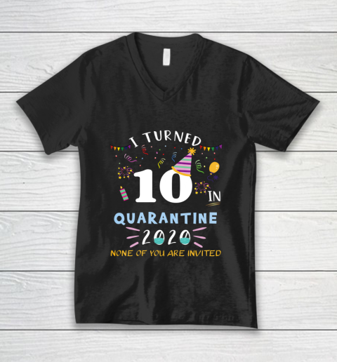 I turned 10 in quarantine funny idea for 10th birthday V-Neck T-Shirt