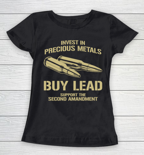 Veteran Shirt Gun Control Precious Metals Women's T-Shirt