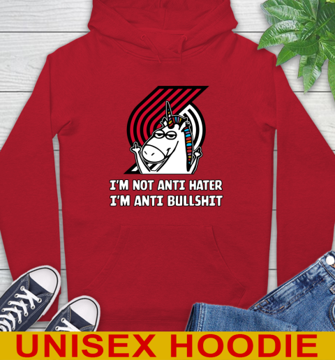 Portland Trail Blazers NBA Basketball Unicorn I'm Not Anti Hater I'm Anti Bullshit Hoodie - Image 11