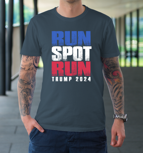 Run Spot Run Run, Spot, Run Trump 2024 T-Shirt 4