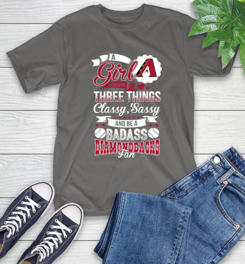 Arizona Diamondbacks MLB Baseball A Girl Should Be Three Things Classy Sassy And A Be Badass Fan T-Shirt 10