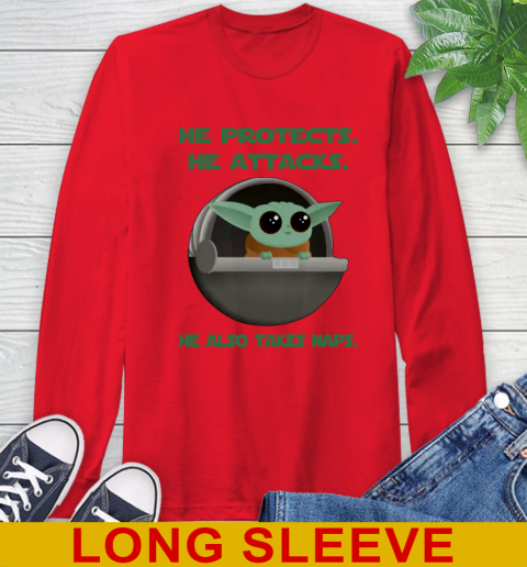 He Protects He Attacks He Also Takes Naps Baby Yoda Star Wars Shirts Long Sleeve T-Shirt 9