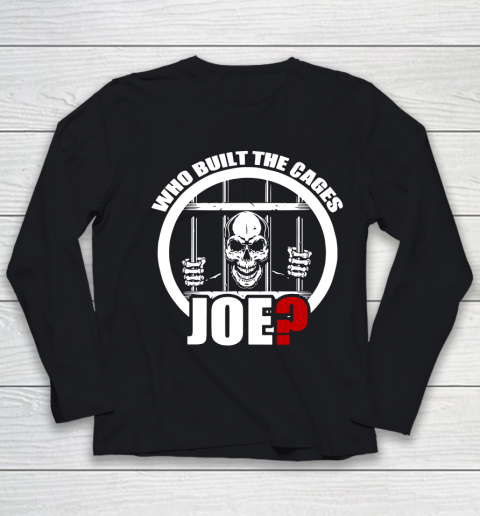 Who Built The Cages Joe Youth Long Sleeve