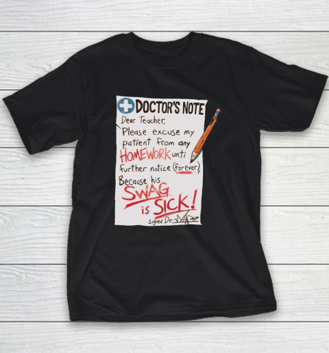 Doctor's Note Dear Teacher Youth T-Shirt