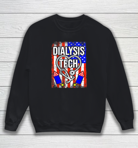Dialysis Tech 4th Of July American Flag Stethoscope Sparkler Sweatshirt