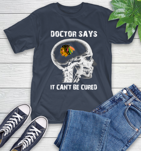 NHL Chicago Blackhawks Hockey Skull It Can't Be Cured Shirt T-Shirt 3