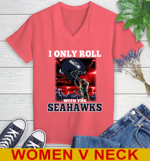 Seattle Seahawks NFL Football I Only Roll With My Team Sports Women's V-Neck T-Shirt 6