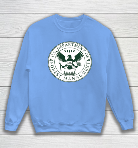 Make America Rake Again US Department Of Forest Managment Sweatshirt 7