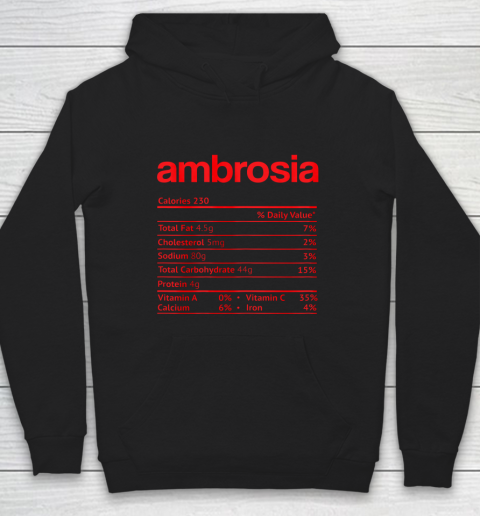 Ambrosia Nutrition Facts Funny Thanksgiving Christmas Food Hoodie