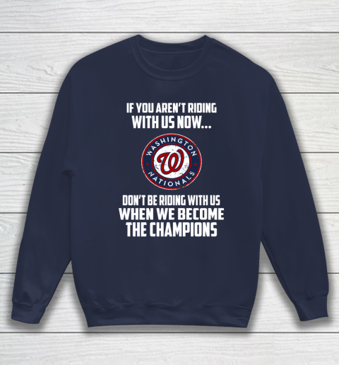 MLB Washington Nationals Baseball We Become The Champions Sweatshirt 2