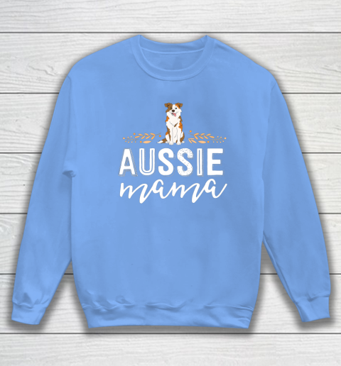 Dog Mom Shirt Aussie Mama Dog Mom Shirt For Women Australian Shepherd Sweatshirt 8