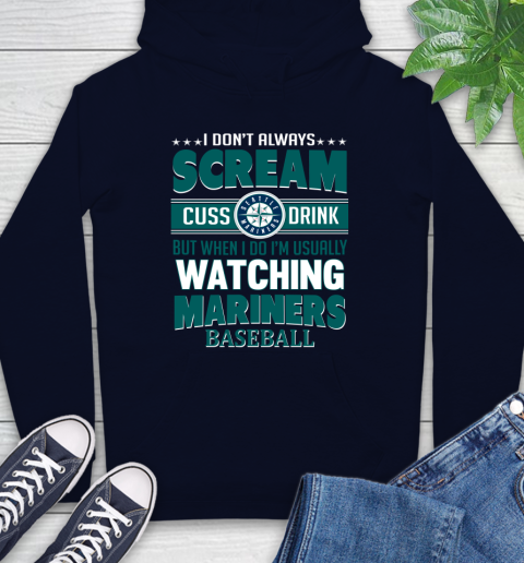 Seattle Mariners MLB I Scream Cuss Drink When I'm Watching My Team Hoodie 3