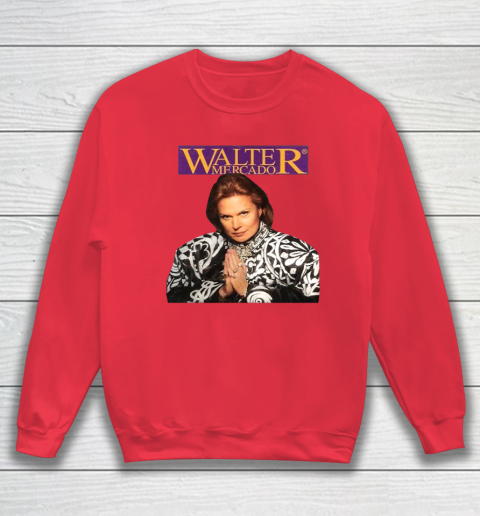 Walter Mercado Sweatshirt 6