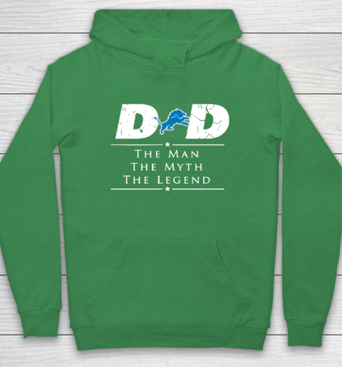 Detroit Lions NFL Football Dad The Man The Myth The Legend Hoodie 5